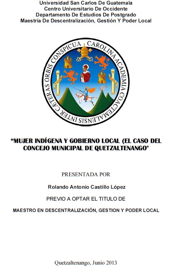 MUJER INDÍGENA Y GOBIERNO LOCAL (EL CASO DEL CONCEJO MUNICIPAL DE QUETZALTENANGO
