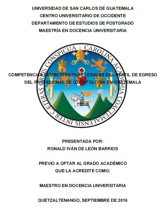 COMPETENCIAS ADMINISTRATIVAS LEGALES DEL PERFIL DE EGRESO DEL PROFESIONAL DE ODONTOLOGÍA EN GUATEMALA