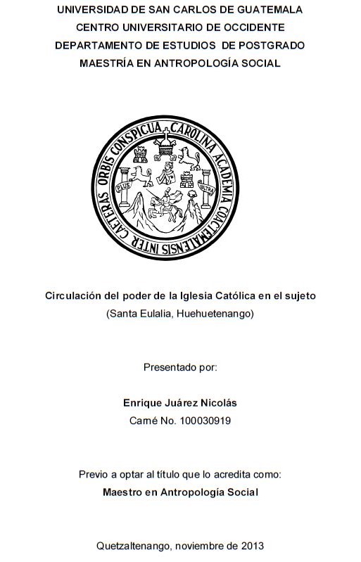 CIRCULACIÓN DEL PODER DE LA IGLESIA CATÓLICA EN EL SUJETO (SANTA EULALIA, HUEHUETENANGO)